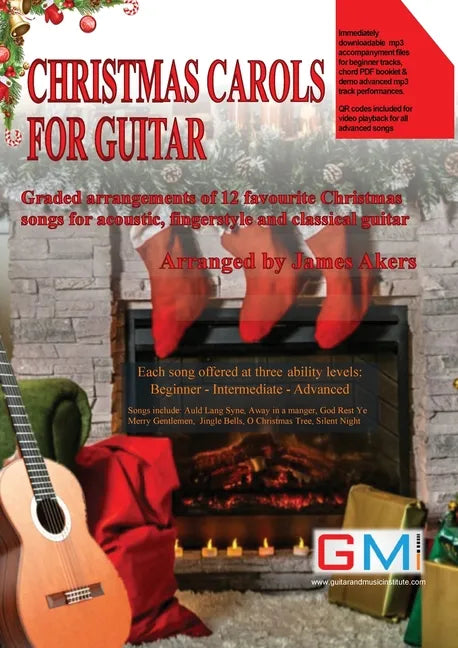 Christmas Carols For Guitar: Graded arrangements of 12 favourite Christmas songs for acoustic, fingerstyle and classical guitar - Paperback