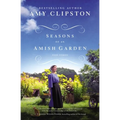 Seasons of an Amish Garden: Four Stories - Paperback