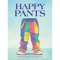 Happy Pants - Hardcover
