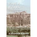Viaje a Bujará: Un periplo por India, Afganistán y Persia - Paperback