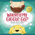 Where'd My Giggle Go? - Board Book