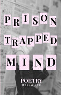 prison trapped mind: poetry - Paperback