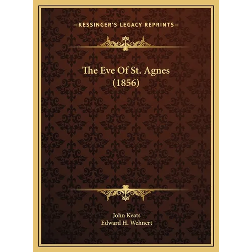The Eve Of St. Agnes (1856) - Hardcover