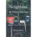 Neighbors and Other Stories - Paperback