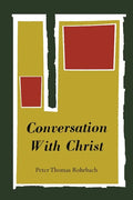 Conversation with Christ - Paperback