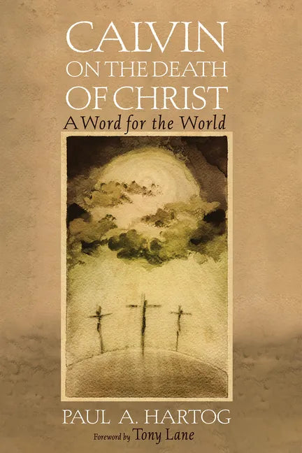 Calvin on the Death of Christ - Paperback