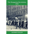 The Hungarian Revolution, 1956 - Paperback