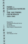 Index to Marriage Notices in the Southern Churchman, 1835-1941. Two Volumes in One (Volume I: A-K), Volume II: L-Z) - Paperback