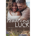 Trusting Luck - Paperback