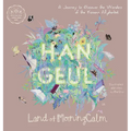 Hangeul in Land of MorningCalm: A Journey to Discover the Wonders of the Korean Alphabet - Hardcover