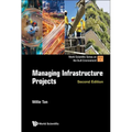 Managing Infrastructure Projects (Second Edition) - Paperback