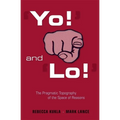 'Yo!' and 'Lo!' the Pragmatic Topography of the Space of Reasons - Hardcover