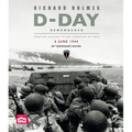 D-Day Remembered: From the Invasion to the Liberation of Paris - 80th Anniversary Edition - Hardcover