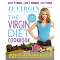 The Virgin Diet Cookbook: 150 Easy and Delicious Recipes to Lose Weight and Feel Better Fast - Paperback
