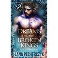 The Dreams of Broken Kings: Season of the Wolf - Paperback