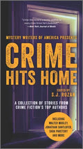 Crime Hits Home: A Collection of Stories from Crime Fiction's Top Authors - Paperback