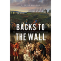 Backs to the Wall: The Battle of Sainte-Foy and the Conquest of Canada - Hardcover