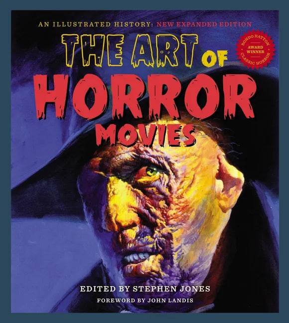 The Art of Horror Movies: An Illustrated History - Hardcover