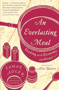 An Everlasting Meal: Cooking with Economy and Grace - Paperback