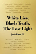White Lies, Black Truth, The Lost Light - Paperback