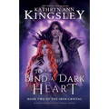 To Bind a Dark Heart: A steamy enemies to lovers fantasy romance - Paperback