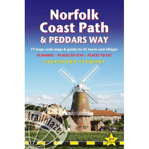 Norfolk Coast Path & Peddars Way: British Walking Guide: 77 Large-Scale Walking Maps (1:20,000) & Guides to 45 Towns & Villages - Planning, Places to - Paperback