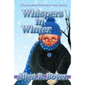Whispers in Winter: A Bess Bullock Retirement Home Mystery - Paperback