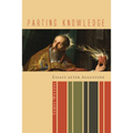 Parting Knowledge: Essays After Augustine - Hardcover