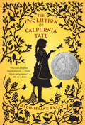 The Evolution of Calpurnia Tate: (Newbery Honor Book) - Paperback