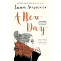 A New Day: Moving On From Hunger, Anxiety, Control, Shame, Anger And Despair - Paperback