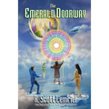 The Emerald Doorway: Three Mystic Crystals - Paperback