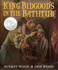 King Bidgood's in the Bathtub - Hardcover