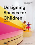Designing Spaces for Children: A Child's Eye View - Paperback