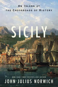 Sicily: An Island at the Crossroads of History - Hardcover