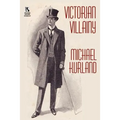 Victorian Villainy: A Collection of Moriarty Stories / The Trials of Quintilian: Three Stories of Rome's Greatest Detective (Wildside Myst - Paperback