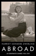 Abroad: An Expatriate's Diaries 1950-1959 - Paperback