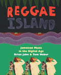 Reggae Island: Jamaican Music in the Digital Age - Paperback