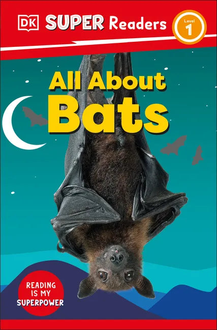 DK Super Readers Level 1 All about Bats - Hardcover