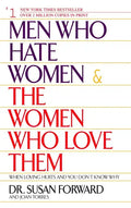 Men Who Hate Women and the Women Who Love Them: When Loving Hurts and You Don't Know Why - Paperback