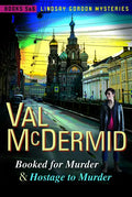Booked for Murder and Hostage to Murder: Lindsay Gordon Mysteries #5 and #6 - Paperback