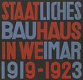 Staatliches Bauhaus in Weimar 1919-1923 - Hardcover