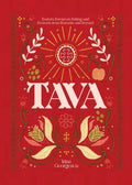 Tava: Eastern European Baking and Desserts from Romania & Beyond - Hardcover