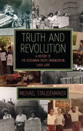 Truth and Revolution: A History of the Sojourner Truth Organization, 1969-1986 - Paperback