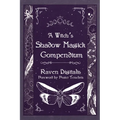 A Witch's Shadow Magick Compendium - Paperback