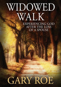 Widowed Walk: Experiencing God After the Loss of a Spouse (Large Print) - Paperback