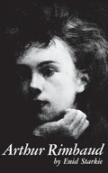 Arthur Rimbaud: A Biography - Paperback