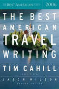 The Best American Travel Writing 2006 - Paperback