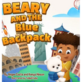 Beary and the Blue Backpack - Hardcover