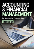 Accounting & Financial Management for Residential Construction, Sixth Edition - Paperback