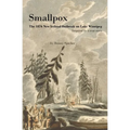 Smallpox: The 1876 New Iceland Outbreak on Lake Winnipeg - Paperback